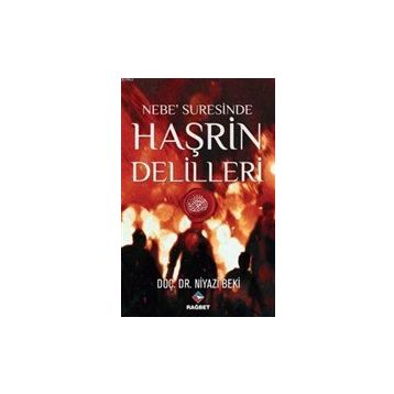Nebe Suresinde Haşrin Delilleri - Niyazi Beki