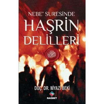 Nebe Suresinde Haşrin Delilleri - Niyazi Beki