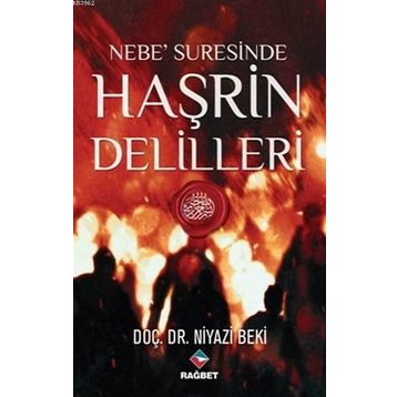 Nebe Suresinde Haşrin Delilleri - Niyazi Beki