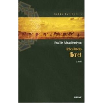 Nebevi Direniş Hicret - Adnan Demircan