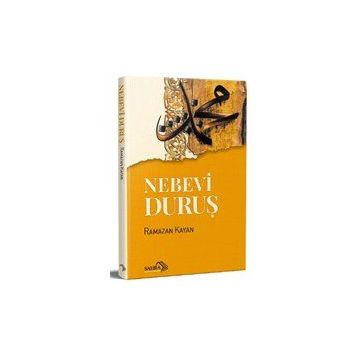 Nebevi Duruş - Ramazan Kayan