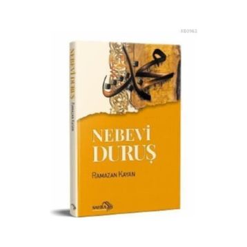 Nebevi Duruş - Ramazan Kayan