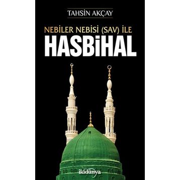Nebiler Nebisi Sav İle Hasbihal - Tahsin Akçay