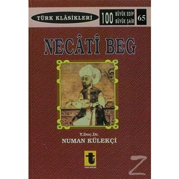NECATI BEĞ - NUMAN KÜLEKÇI