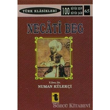 NECATI BEĞ - NUMAN KÜLEKÇI
