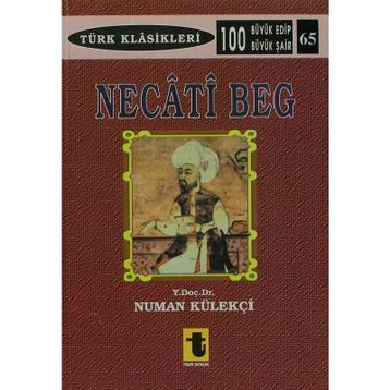 NECATI BEĞ - NUMAN KÜLEKÇI