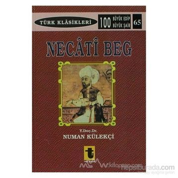 NECATI BEĞ - NUMAN KÜLEKÇI