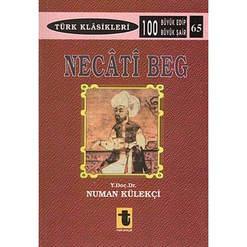 NECATI BEĞ - NUMAN KÜLEKÇI