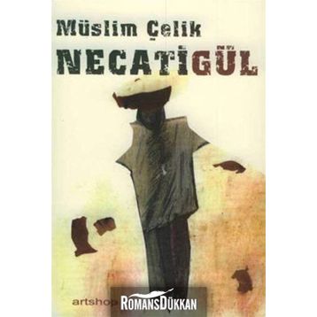 NECATİGÜL - MÜSLİM ÇELİK