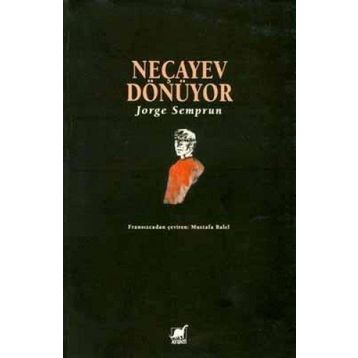 NECAYEV DÖNÜYOR - JORGE SEMPRUN