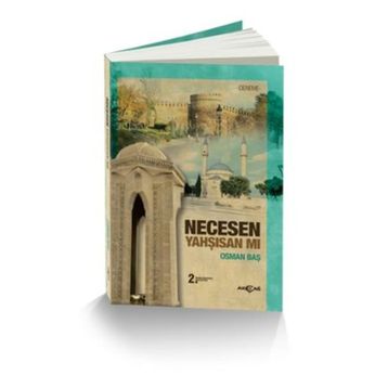 Necesen Yahşisan mı - Osman Baş