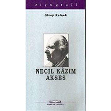 NECIL KAZIM AKSES - OLCAY KOLÇAK
