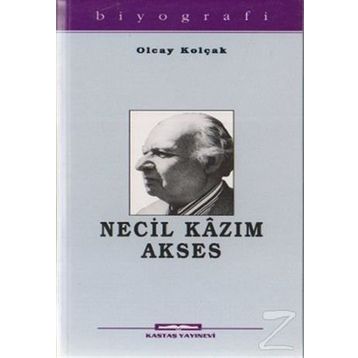 NECIL KAZIM AKSES - OLCAY KOLÇAK