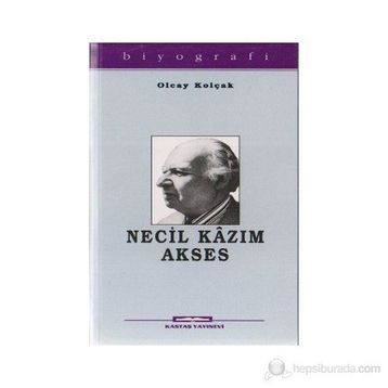 NECIL KAZIM AKSES - OLCAY KOLÇAK