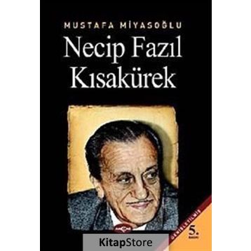 NECIP FAZIL KISAKÜREK - MUSTAFA MİYASOĞLU