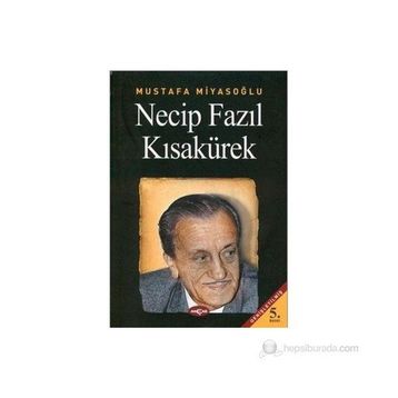 NECIP FAZIL KISAKÜREK - MUSTAFA MİYASOĞLU