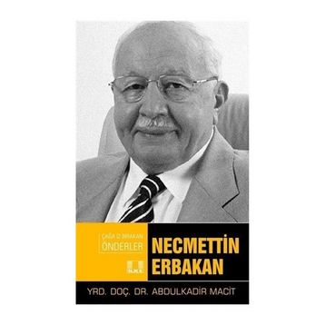 Necmettin Erbakan - Abdulkadir Macit
