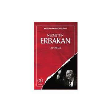 Necmettin Erbakan - Tavsiyeler