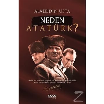 Neden Atatürk? / Alaeddin Usta