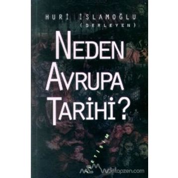NEDEN AVRUPA TARIHI - HURI İSLAMOĞLU