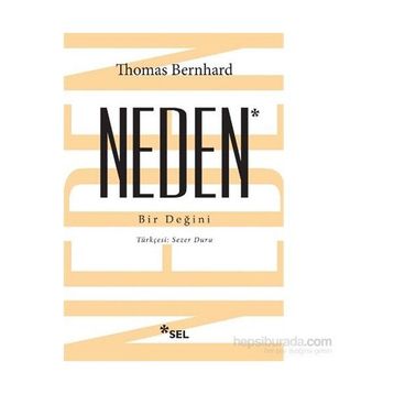 Neden Bir Değini - Thomas Bernhard