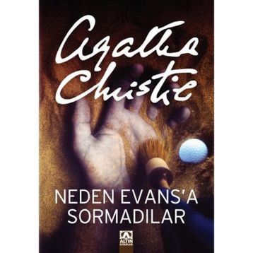 NEDEN EVANSA SORMADILAR? - AGATHA CHRISTIE