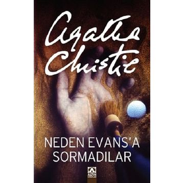 NEDEN EVANSA SORMADILAR? - AGATHA CHRISTIE