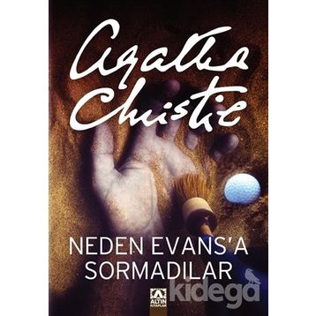 NEDEN EVANSA SORMADILAR? - AGATHA CHRISTIE
