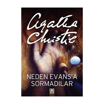 Neden Evas'a Sormadılar - Agatha Christie