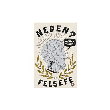Neden Felsefe? - Peter Cave