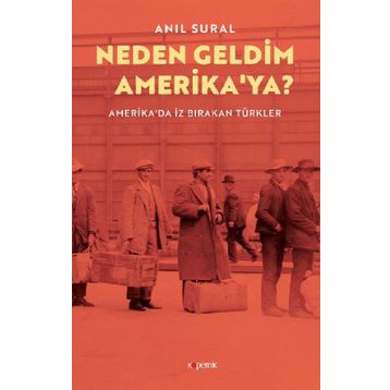 Neden Geldim Amerika'ya? - Anıl Sural