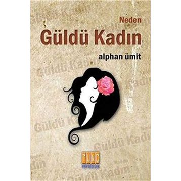 Neden Güldü Kadın - Umy