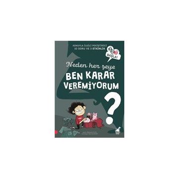 Neden Her Şeye Ben Karar Veremiyorum - Stephanie Duval