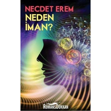 Neden İman? / Necdet Erem