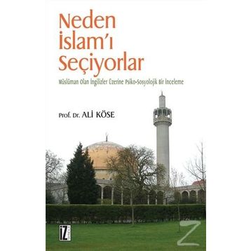 NEDEN İSLAM´I SEÇİYORLAR - ALI KÖSE