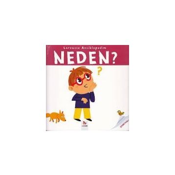 Neden - Larousse Ansiklopedim - Sylvie Baussier