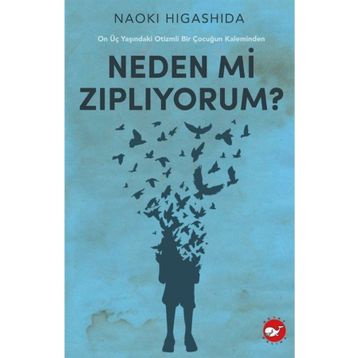 Neden Mi Zıplıyorum? - Naoki Higashida