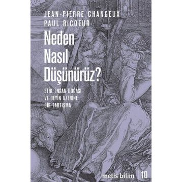 Neden Nasıl Düşünürüz? - Jean Pierre Changeux