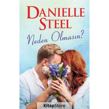 Neden Olmasın? - Danielle Steel