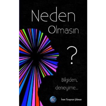 Neden Olmasın? - İrem Tunçman Şıkman