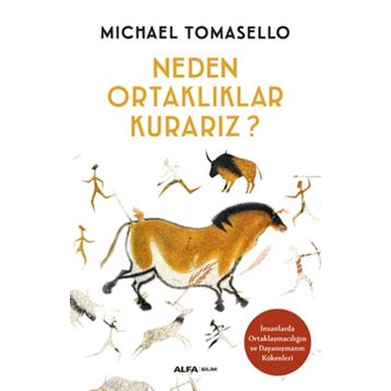 Neden Ortaklıklar Kurarız - Michael Tomasello