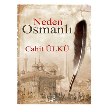 Neden Osmanlı - Cahit Ülkü