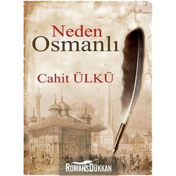 Neden Osmanlı - Cahit Ülkü