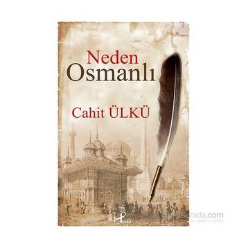 Neden Osmanlı - Cahit Ülkü