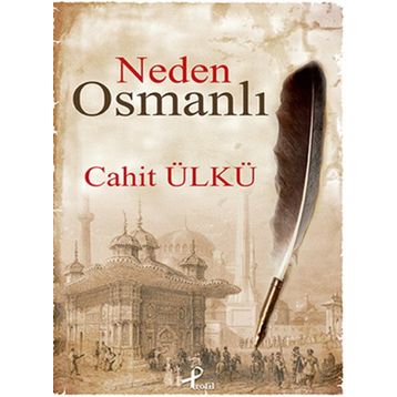 Neden Osmanlı - Cahit Ülkü