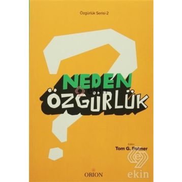 Neden Özgürlük - Tom G. Palmer
