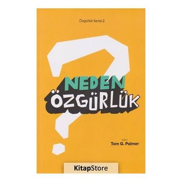 Neden Özgürlük - Tom G. Palmer