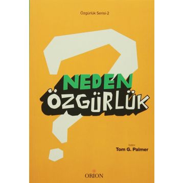 Neden Özgürlük - Tom G. Palmer