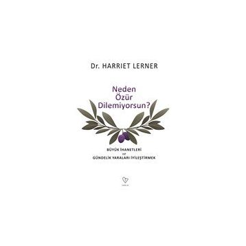 Neden Özür Dilemiyorsun - Harriet Lerner