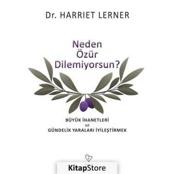 Neden Özür Dilemiyorsun - Harriet Lerner